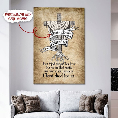 Christ died for us Romans 5:8 personalized name Christian Canvas, Bible Canvas, Jesus Canvas Wall Art Ready To Hang wall art