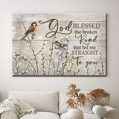 Christian wall art: God blessed the broken road that led me straight to you Christian Canvas, Bible Canvas, Jesus Canvas Wall Art Ready To Hang, Canvas art
