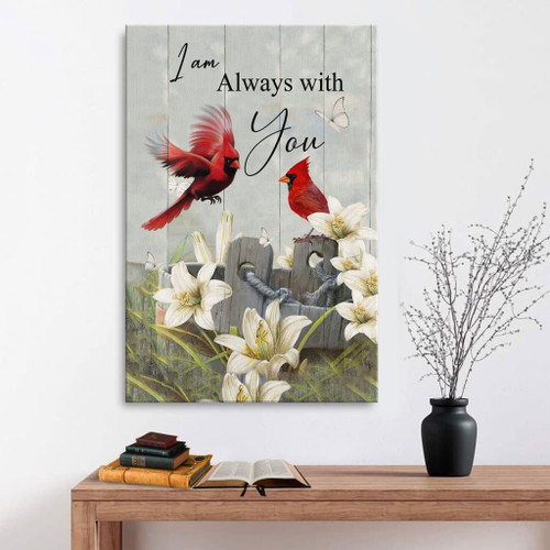 I am always with you cardinal wall art Christian Canvas, Bible Canvas, Jesus Canvas Wall Art Ready To Hang, Canvas