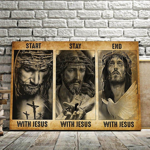 God And The Cross – Start With Jesus, Stay With Jesus, End With Jesus Canvas, Easter's Day Wall Art - Spreadstores