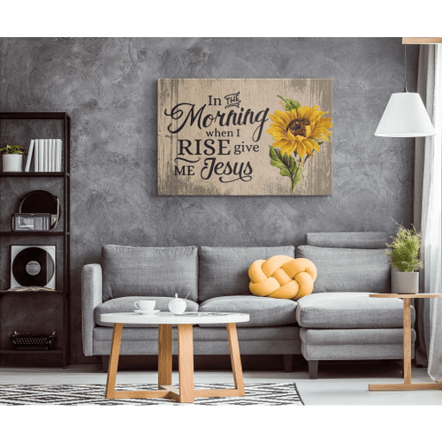 Jesus Canvas, In The Morning When I Rise Give Me Jesus Wall Art Canvas - Spreadstores
