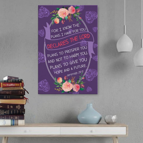 For I know I have plans I have for you Jeremiah 29:11 wall art Christian Canvas, Bible Canvas, Jesus Canvas Wall Art Ready To Hang print