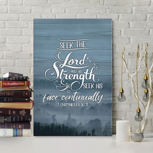 Seek the Lord and his strength 1 Chronicles 16:11 KJV Bible verse Christian Canvas, Bible Canvas, Jesus Canvas Wall Art Ready To Hang, Canvas wall art