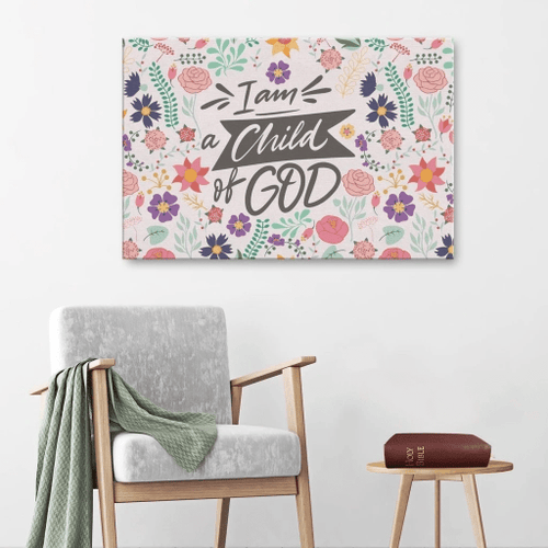 I am a Child of God Christian Canvas, Bible Canvas, Jesus Canvas Wall Art Ready To Hang, Canvas wall art