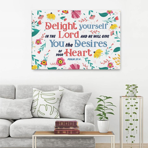 Delight yourself in the Lord Psalm 37:4 Bible verse Christian Canvas, Bible Canvas, Jesus Canvas Wall Art Ready To Hang wall art