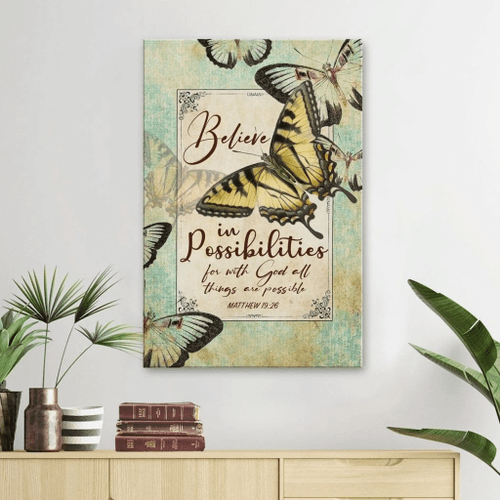 Believe in Possibilities Butterfly Matthew 19:26 Christian Canvas, Bible Canvas, Jesus Canvas Wall Art Ready To Hang wall art