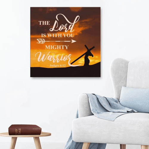 The Lord is with you mighty warrior Judges 6:12 Christian Canvas, Bible Canvas, Jesus Canvas Wall Art Ready To Hang wall art