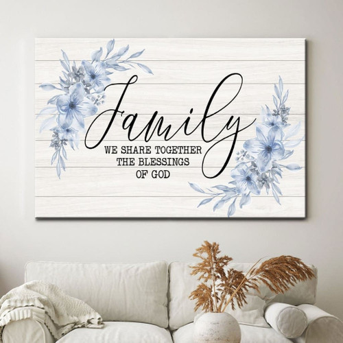 Christian wall art: Family we share together the blessing of God Christian Canvas, Bible Canvas, Jesus Canvas Wall Art Ready To Hang, Canvas art