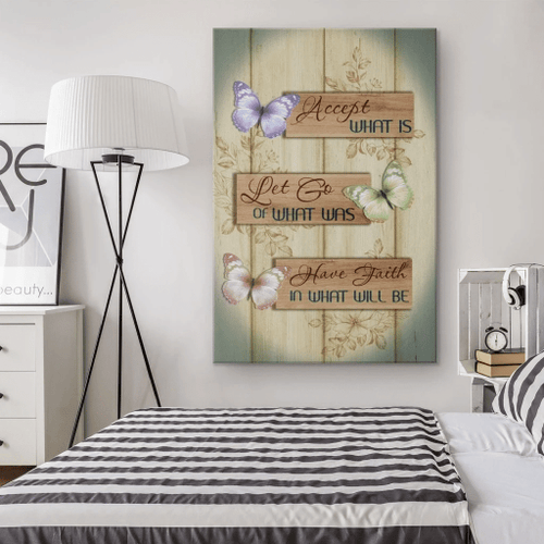Accept what is Let go of what was Have faith in what will be Christian Canvas, Bible Canvas, Jesus Canvas Wall Art Ready To Hang, Canvas wall art