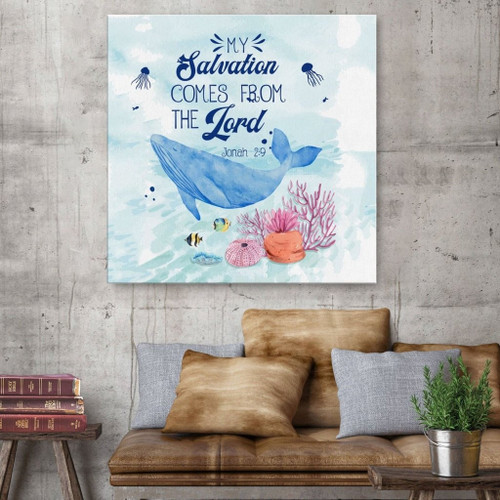 My salvation comes from the Lord Jonah 2:9 Christian Canvas, Bible Canvas, Jesus Canvas Wall Art Ready To Hang, Canvas wall art