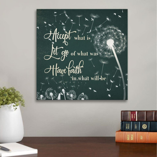Christian wall art: Accept what is let go of what was have faith Christian Canvas, Bible Canvas, Jesus Canvas Wall Art Ready To Hang print