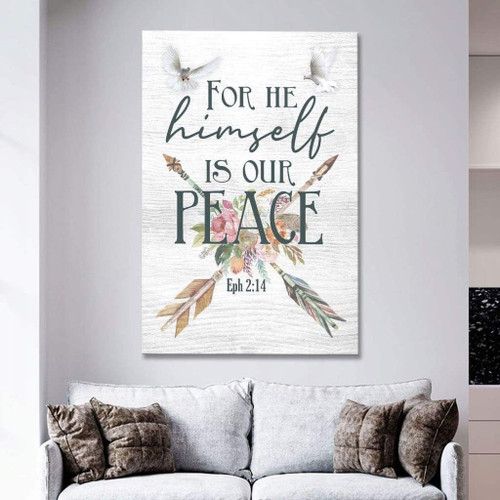 Bible Verse Wall Art: Ephesians 2:14 For He Himself Is Our Peace Christian Canvas, Bible Canvas, Jesus Canvas Wall Art Ready To Hang, Canvas Art