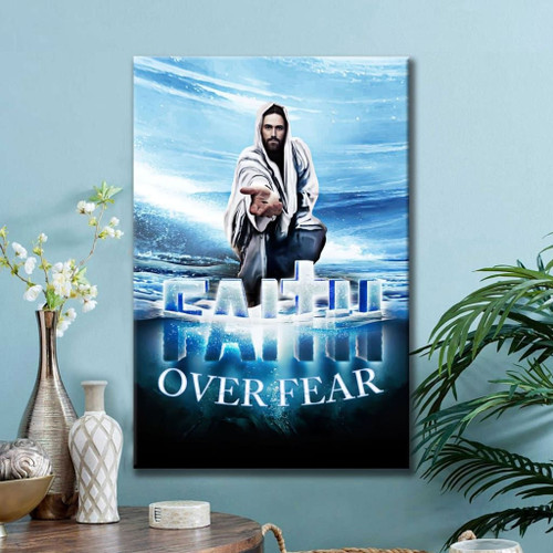 Faith over fear, Jesus hands reaching out, Christian Canvas, Bible Canvas, Jesus Canvas Wall Art Ready To Hang Wall Art