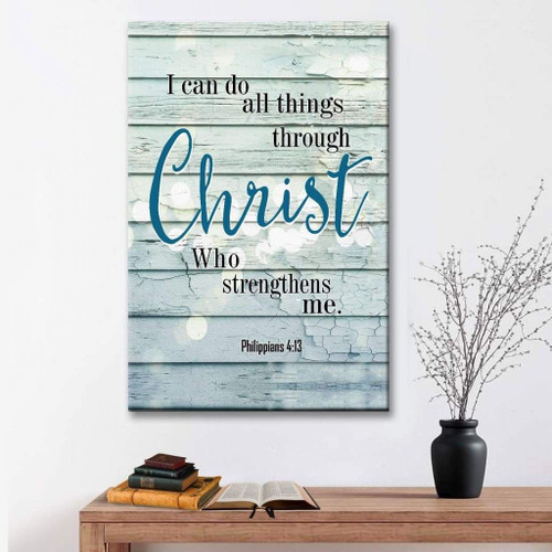 Bible verse wall art: Philippians 4:13 I can do all things through Christ Christian Canvas, Bible Canvas, Jesus Canvas Wall Art Ready To Hang, Canvas print