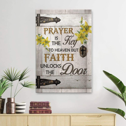 Prayer is the key to heaven Christian Canvas, Bible Canvas, Jesus Canvas Wall Art Ready To Hang, Canvas wall art