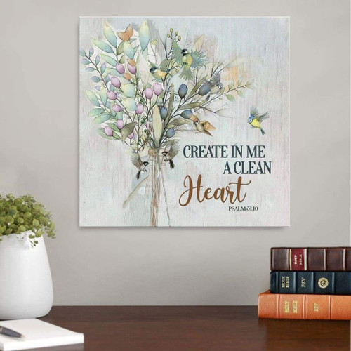 Create in me a clean heart Psalm 51:10 Scripture wall art Christian Canvas, Bible Canvas, Jesus Canvas Wall Art Ready To Hang, Canvas