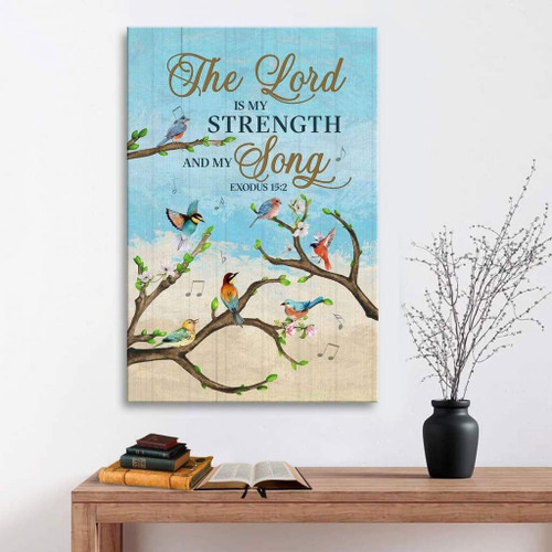 Exodus 15:2 The Lord is my strength and my song Christian Canvas, Bible Canvas, Jesus Canvas Wall Art Ready To Hang wall art