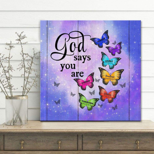 Christian Wall Art: Butterfly God says you are Christian Canvas, Bible Canvas, Jesus Canvas Wall Art Ready To Hang, Canvas print