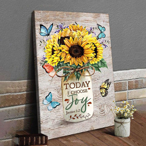 Sunflowers With Butterfly, Today I Choose Joy James 1:2 Wall Art Christian Canvas, Bible Canvas, Jesus Canvas Wall Art Ready To Hang, Canvas