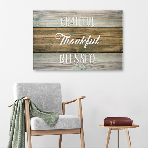 Grateful Thankful Blessed Christian Wall Art Christian Canvas, Bible Canvas, Jesus Canvas Wall Art Ready To Hang, Canvas