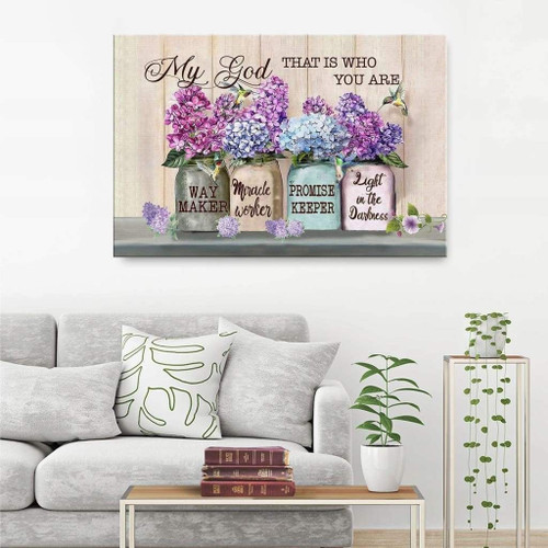 Way Maker Christian Canvas, Bible Canvas, Jesus Canvas Wall Art Ready To Hang: My God that is who you are wall art decor
