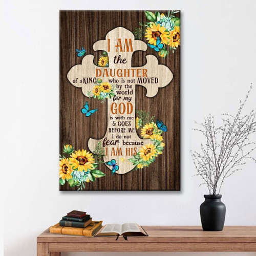 I am the daughter of a king who is not moved by the world wall art Christian Canvas, Bible Canvas, Jesus Canvas Wall Art Ready To Hang, Canvas