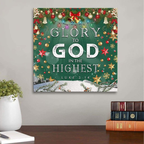 Christmas Christian Canvas, Bible Canvas, Jesus Canvas Wall Art Ready To Hang: Glory to God in the highest Luke 2:14 Scripture wall art Christian Canvas, Bible Canvas, Jesus Canvas Wall Art Ready To Hang