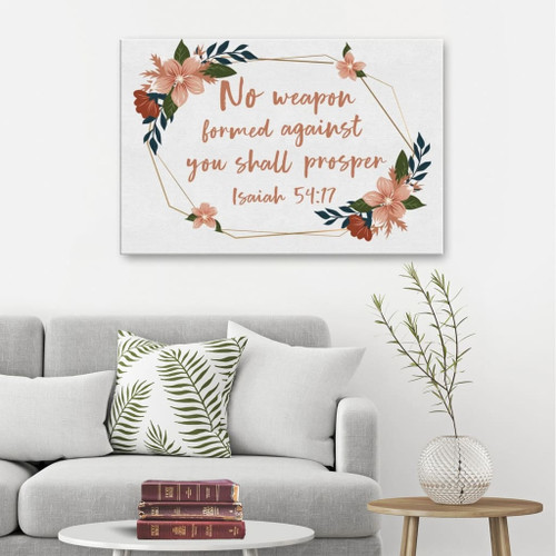 No weapon formed against you shall prosper Isaiah 54:17 floral Bible verse Christian Canvas, Bible Canvas, Jesus Canvas Wall Art Ready To Hang wall art