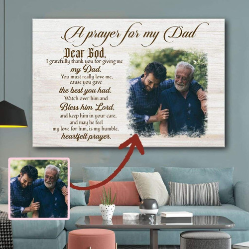 A Prayer for My Dad Custom Photo Christian Canvas, Bible Canvas, Jesus Canvas Wall Art Ready To Hang, Canvas Wall Art - Personalized Wall Art