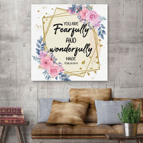 You are fearfully and wonderfully made Psalm 139:14 Scripture wall art Christian Canvas, Bible Canvas, Jesus Canvas Wall Art Ready To Hang, Canvas