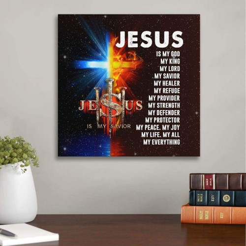 Jesus my Lord my God my King my everything Christian Canvas, Bible Canvas, Jesus Canvas Wall Art Ready To Hang wall art
