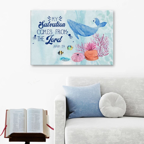 My salvation comes from the Lord Jonah 2:9 Christian Canvas, Bible Canvas, Jesus Canvas Wall Art Ready To Hang, Canvas wall art