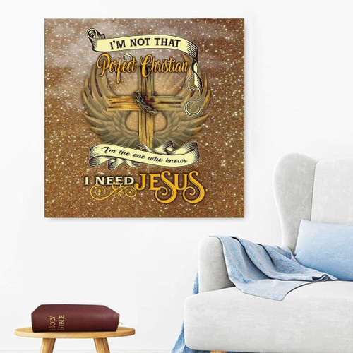 I'm not that perfect christian Christian Canvas, Bible Canvas, Jesus Canvas Wall Art Ready To Hang, Canvas wall art