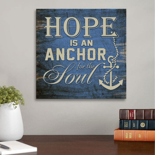 Christian wall art: Hope is an anchor of the soul Christian Canvas, Bible Canvas, Jesus Canvas Wall Art Ready To Hang, Canvas print