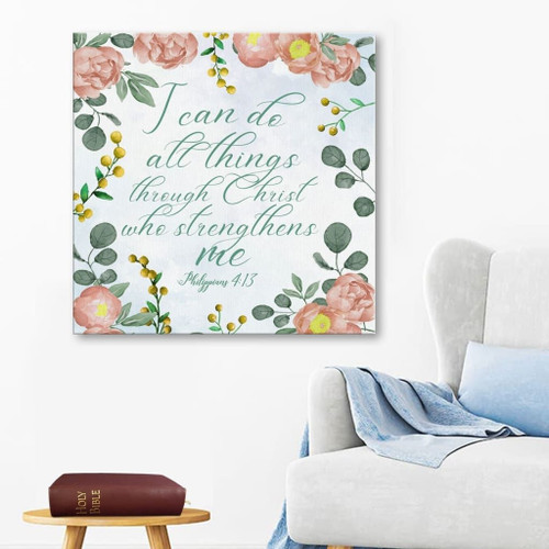 I can do all things through Christ Philippians 4:13 floral Bible verse wall art Christian Canvas, Bible Canvas, Jesus Canvas Wall Art Ready To Hang, Canvas