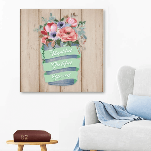Thankful grateful blessed Christian Canvas, Bible Canvas, Jesus Canvas Wall Art Ready To Hang wall art