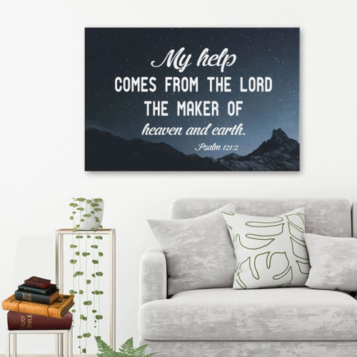 Psalm 121:2 My help comes from the Lord Scripture Christian Canvas, Bible Canvas, Jesus Canvas Wall Art Ready To Hang, Canvas wall art