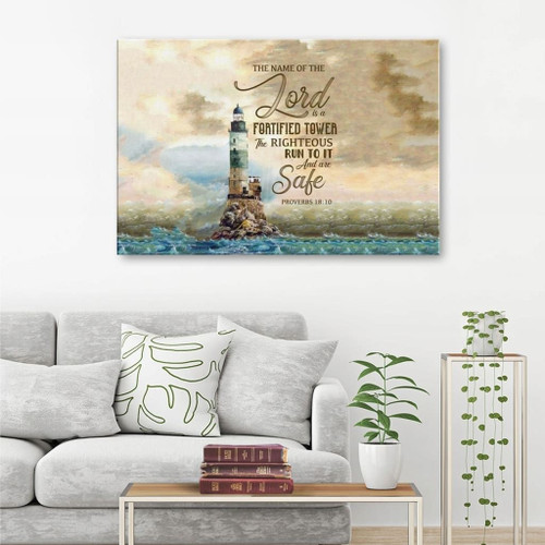 Proverbs 18:10 The name of the Lord is a fortified tower Bible verse wall art Christian Canvas, Bible Canvas, Jesus Canvas Wall Art Ready To Hang