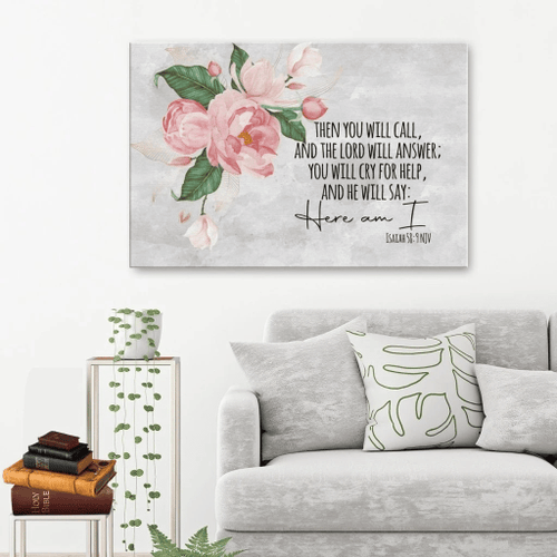 Then you will call, and the Lord will answer Isaiah 58:9 Christian Canvas, Bible Canvas, Jesus Canvas Wall Art Ready To Hang, Canvas wall art