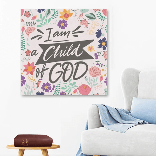 I am a Child of God Christian Canvas, Bible Canvas, Jesus Canvas Wall Art Ready To Hang, Canvas wall art