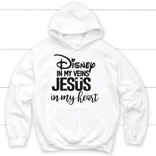 Disney in my veins Jesus in my heart Christian hoodie | Jesus hoodie - Christian Shirt, Bible Shirt, Jesus Shirt, Faith Shirt For Men and Women