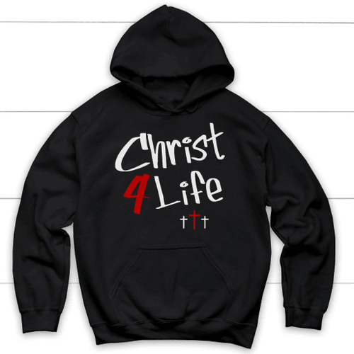 Christ for life Christian hoodie | Jesus hoodie - Christian Shirt, Bible Shirt, Jesus Shirt, Faith Shirt For Men and Women