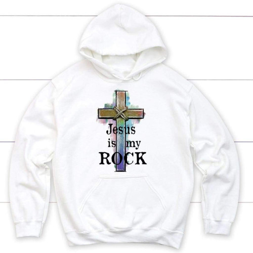 Jesus is my rock cross Christian hoodie | Jesus hoodies - Christian Shirt, Bible Shirt, Jesus Shirt, Faith Shirt For Men and Women