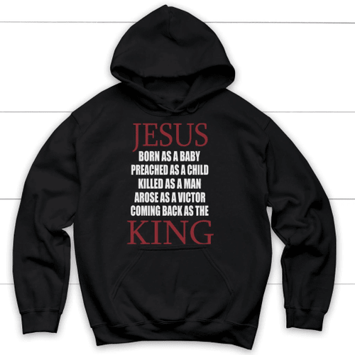 Jesus coming back as King Christian hoodie | Jesus hoodie - Christian Shirt, Bible Shirt, Jesus Shirt, Faith Shirt For Men and Women