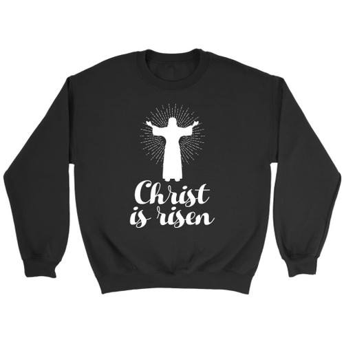 Christ is risen Christian sweatshirt - Christian Shirt, Bible Shirt, Jesus Shirt, Faith Shirt For Men and Women