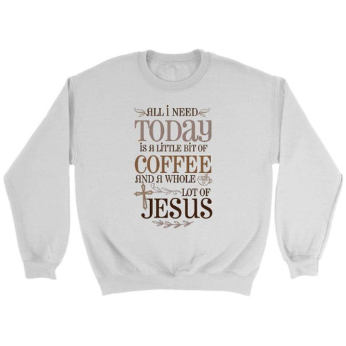 Jesus and coffee Christian sweatshirt - Christian Shirt, Bible Shirt, Jesus Shirt, Faith Shirt For Men and Women
