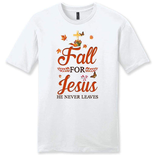 Fall for Jesus he never leaves men's Christian t-shirt - Autumn Thanksgiving gifts - Christian Shirt, Bible Shirt, Jesus Shirt, Faith Shirt For Men and Women