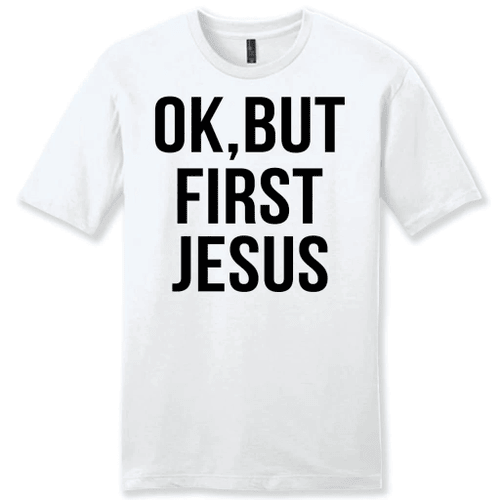 Ok, but first Jesus mens Christian t-shirt - Christian Shirt, Bible Shirt, Jesus Shirt, Faith Shirt For Men and Women