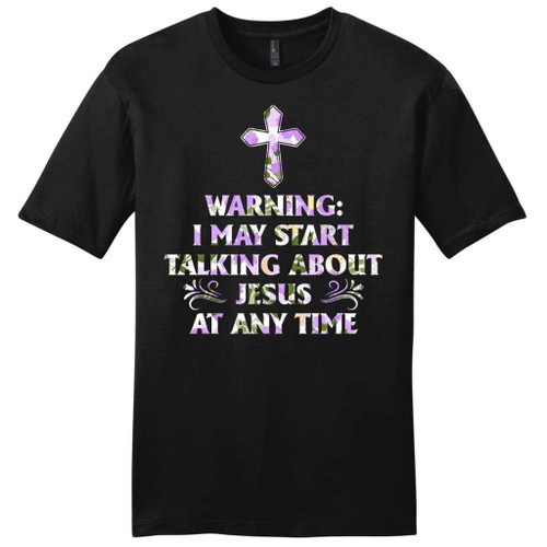 Warning I May Start Talking About Jesus At Any Time mens Christian t-shirt - Christian Shirt, Bible Shirt, Jesus Shirt, Faith Shirt For Men and Women