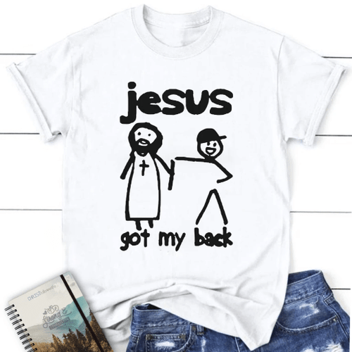 Jesus got my back womens Christian t-shirt - Christian Shirt, Bible Shirt, Jesus Shirt, Faith Shirt For Men and Women